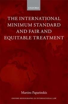 Hardcover The International Minimum Standard and Fair and Equitable Treatment Book