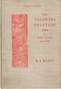 Unknown Binding Tarawera: The Volcanic Eruption of 10 June 1886 Book