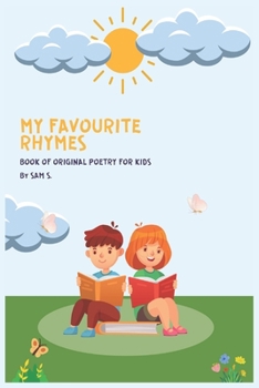 Paperback My Favourite Rhymes: Book of Original Poetry for kids Book