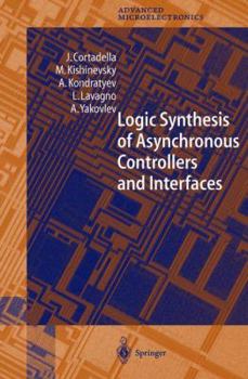 Paperback Logic Synthesis for Asynchronous Controllers and Interfaces Book