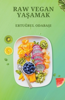 Paperback Raw Vegan Yaşamak [Turkish] Book