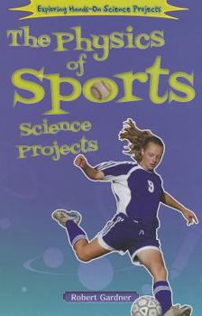 Paperback The Physics of Sports Science Projects Book