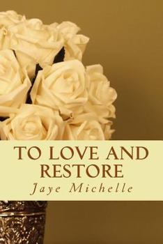 Paperback To Love and Restore Book