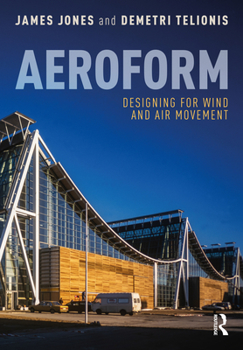 Paperback Aeroform: Designing for Wind and Air Movement Book