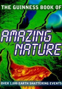 Hardcover The Guinness Book of Amazing Nature Book