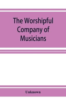 Paperback The Worshipful Company of Musicians Book