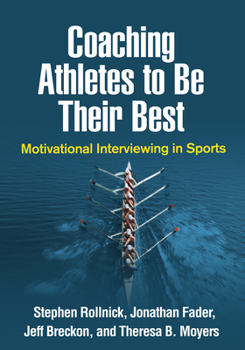 Paperback Coaching Athletes to Be Their Best: Motivational Interviewing in Sports Book
