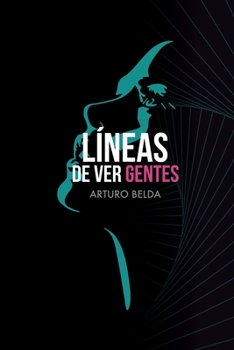 Paperback Líneas de Ver Gentes [Spanish] Book