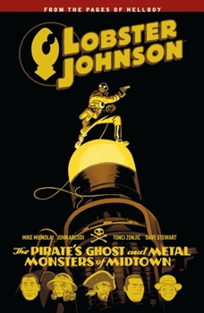 Paperback Lobster Johnson Volume 5: The Pirate's Ghost and Metal Monsters of Midtown Book