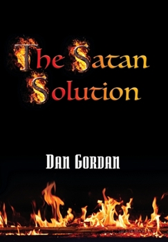 Hardcover The Satan Solution Book