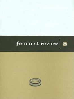 Feminist Review: Identities: Issue 75: Negotiations and Resistances