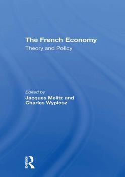 Paperback The French Economy: Theory and Policy Book