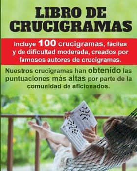 Paperback Crucigramas divertidos: 100 crucigramas premiados, valorados muy positivamente, fáciles y de dificultad moderada. [Spanish] Book