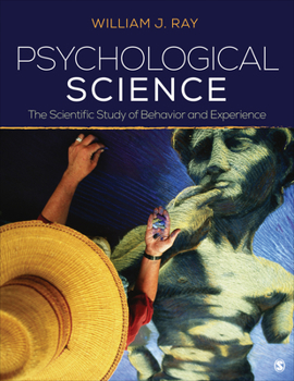 Loose Leaf Psychological Science: The Scientific Study of Behavior and Experience Book