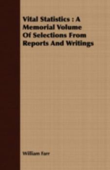 Paperback Vital Statistics: A Memorial Volume of Selections from Reports and Writings Book