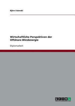 Paperback Offshore-Windenergie. Wirtschaftliche Perspektiven [German] Book