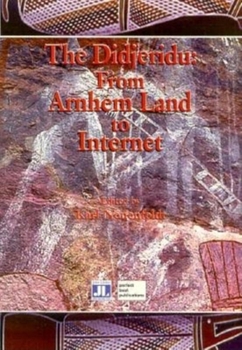 Paperback The Didjeridu: From Arnhem Land to Internet Book