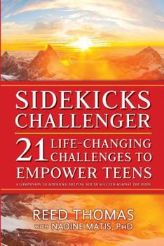 Paperback Sidekicks Challenger: 21 Life-Changing Challenges to Empower Teens Book