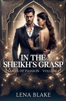 In the Sheikh's Grasp (Sands of Passion)