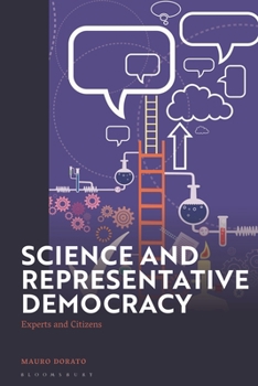 Hardcover Science and Representative Democracy: Experts and Citizens Book