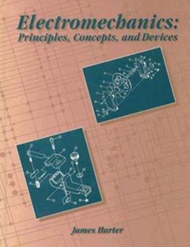 Hardcover Electromechanics: Principles, Concepts, and Devices Book