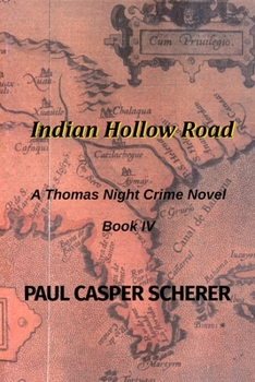 Paperback Indian Hollow Road: A Thomas Night Crime Novel Book