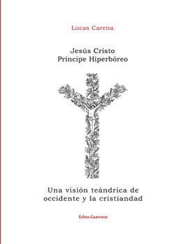 Paperback Jesús Cristo Príncipe Hiperbóreo [Spanish] Book