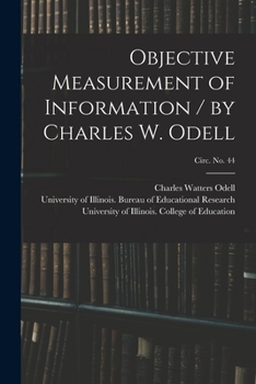 Paperback Objective Measurement of Information / by Charles W. Odell; circ. No. 44 Book