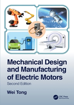 Paperback Mechanical Design and Manufacturing of Electric Motors Book