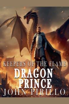Keepers of the Flame, Dragon Prince