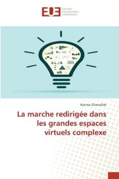 Paperback La marche redirigée dans les grandes espaces virtuels complexe [French] Book