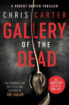 Gallery of the Dead - Book #9 of the Robert Hunter