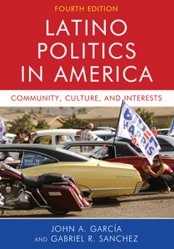 Paperback Latino Politics in America: Community, Culture, and Interests Book