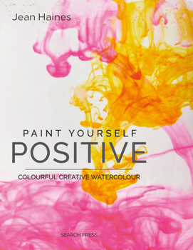 Hardcover Paint Yourself Positive - Limited Edition Book