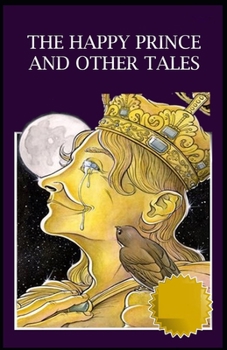Paperback Happy Prince, and Other Tales: (Annotated Edition) Book