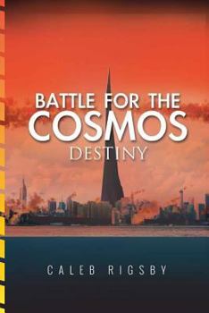 Paperback Battle for the Cosmos: Destiny Book