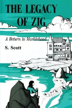 Paperback The Legacy of Zig: A Return to Marblehead Book