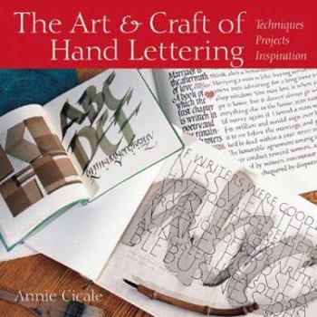 Hardcover The Art & Craft of Hand Lettering: Techniques, Projects, Inspiration Book