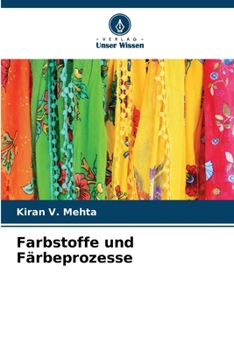 Farbstoffe und Färbeprozesse (German Edition)