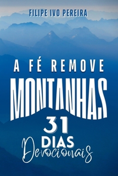 Paperback A Fé Remove Montanhas [Portuguese] Book