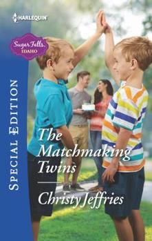 The Matchmaking Twins - Book #4 of the Sugar Falls, Idaho 