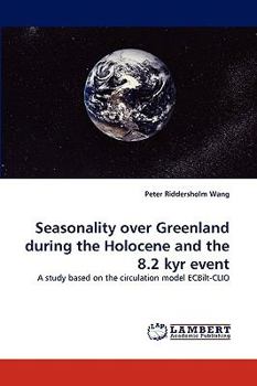 Paperback Seasonality over Greenland during the Holocene and the 8.2 kyr event Book