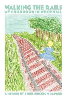 Paperback Walking the Rails: My Childhood in Whitehall Book