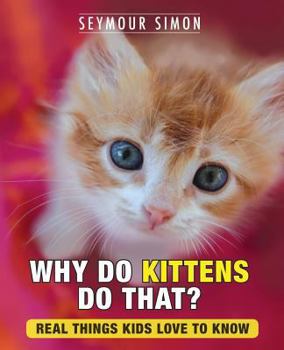Paperback Why Do Kittens Do That? Book