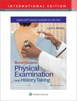 Product Bundle Bates' Guide to Physical Examination and History Taking 13e Without Videos Lippincott Connect International Edition Print Book and Digital Access Card Book