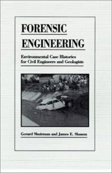 Hardcover Forensic Engineering: Environmental Case Histories for Civil Engineers and Geologists Book