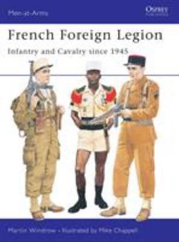 Paperback French Foreign Legion: Infantry and Cavalry Since 1945 Book