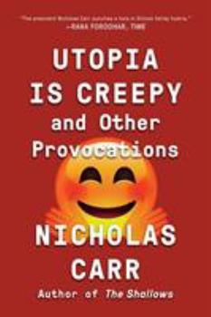 Paperback Utopia Is Creepy: And Other Provocations Book