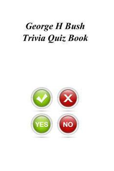 Paperback George H Bush Trivia Quiz Book