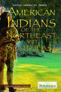 Library Binding American Indians of the Northeast and Southeast Book